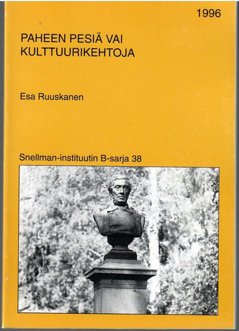 Ruuskanen, Esa: Paheen pesiä vai kulttuurikehtoja