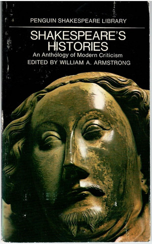 Armstrong, William (ed. by): Shakespeare's histories : an antholog...