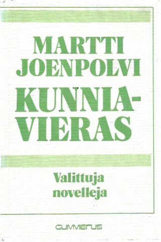 Joenpolvi Martti: Kunniavieras - novelleja
