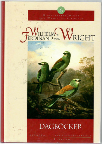 Wright, Wilhelm von & Wright, Ferdinand von: Dagböcker