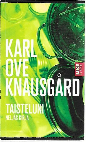 Knausgård Karl Ove: Taisteluni - Neljäs kirja
