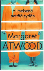 Atwood Margaret: Viimeisenä pettää sydän