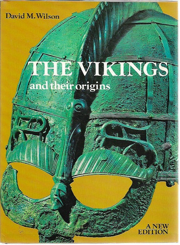 Wilson David M.: The Vikings and Their Origins