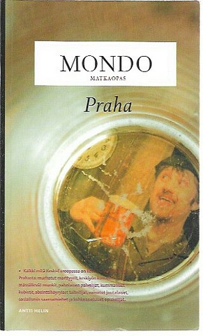 Helin Antti: Praha - Mondo matkaopas