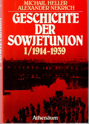 Heller, Michail & Nekrich, Alexander: Geschichte der Sowjetunion Band 1