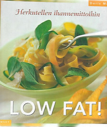 Muliar Doris: Low Fat! - Herkutellen ihannemittoihin