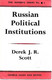 Scott Derek J. R.: Russian Political Institutions