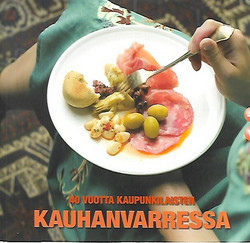 Vuorela Midi (toim.): 40 vuotta kaupunkilaisten kauhanvarressa