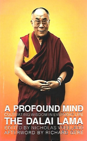 Dalai Lama (Vreeland, Nicholas ed.): A Profound Mind
