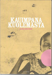 Hirvonen, Elina: Kauimpana kuolemasta