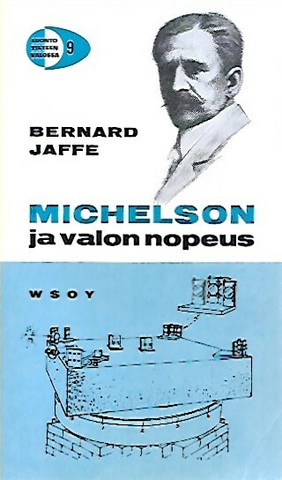 Jaffe Bernard: Michelson ja valon nopeus