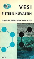 Davis Kenneth S. - Day John Arthur: Vesi - Tieteen kuvastin