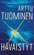 Tuomainen Arttu: Häväistyt