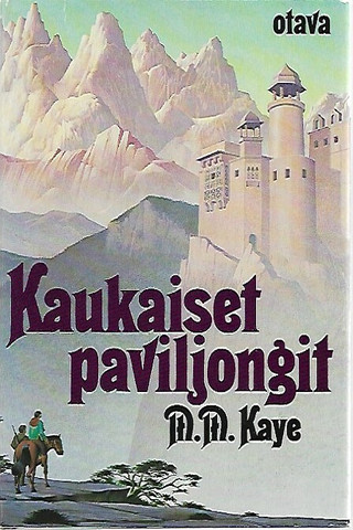 Kaye M. M.: Kaukaiset paviljongit