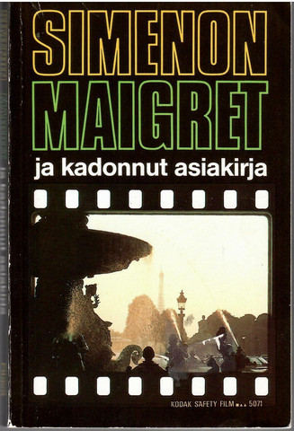 Simenon, Georges: Maigret ja kadonnut asiakirja : komisario Maigret'n tutkimuksia