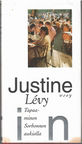 Lévy, Justine: Tapaaminen Sorbonnen aukiolla