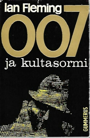 Fleming Ian: 007 ja Kultasormi