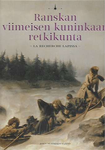 Kousa Tuula (toim.): Ranskan viimeisen kuninkaan retkikunta