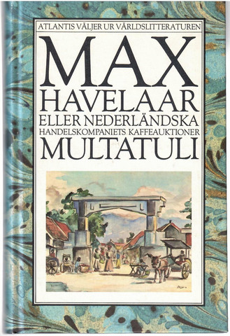 Multatuli: Max Havelaar eller Nederländska Handelskompaniets kaffeauktioner