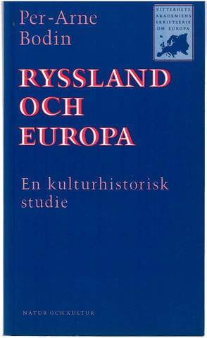 Bodin, Per-Arne: Ryssland och Europa : en kulturhistorisk studie