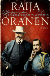 Oranen, Raija: Metsästäjän sydän
