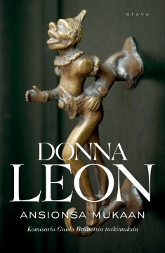 Leon, Donna: Ansionsa mukaan