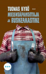 Kyrö, Tuomas: Mielensäpahoittaja ja ruskeakastike
