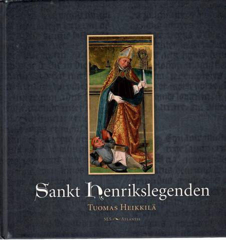 Heikkilä, Tuomas: Sankt Henrikslegenden