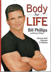 Phillips Bill: Body For Life keho ja mieli kuntoon 12 viikossa