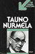 Nurmela Tauno: Itse asiassa kuultuna Tauno Nurmela