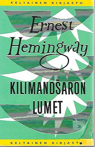 Hemingway, Ernest: Kilimandšaron lumet
