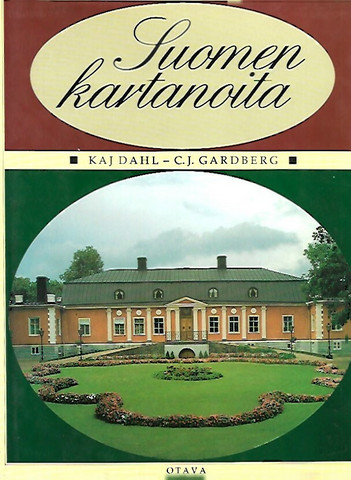 Dahl Kaj - Gardberg C.J.: Suomen kartanoita