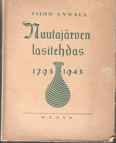 Annala, Vilho: Nuutajärven lasitehdas 1793-1943