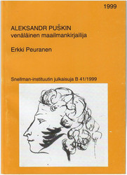 Peuranen, Erkki: Aleksandr Puškin : venäläinen maailmankirjailija
