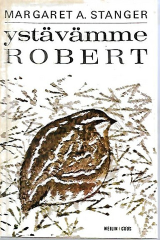 Stanger Margaret A: Ystävämme Robert