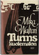 Waltari, Mika: Turms, kuolematon