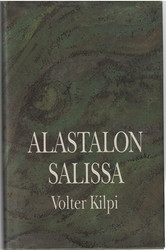 Kilpi, Volter: Alastalon salissa : kuvaus saaristosta