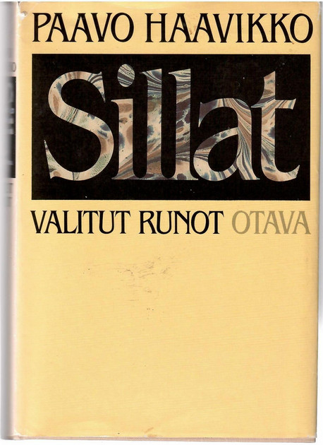 Haavikko, Paavo: Sillat : Valitut Runot - Kirjakauppa Sataman Tarmo