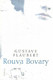 Flaubert Gustave: Rouva Bovary