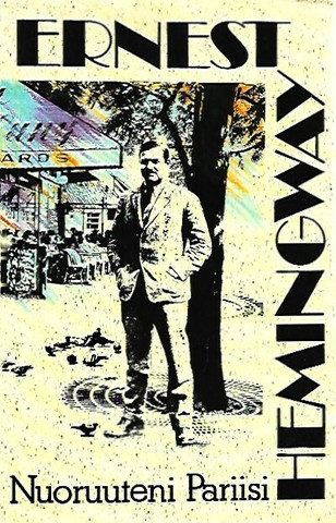 Hemingway, Ernest: Nuoruuteni Pariisi