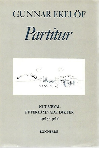 Ekelöf Gunnar: Partitur - Ett urval efterlämnade dikter 1965-1968