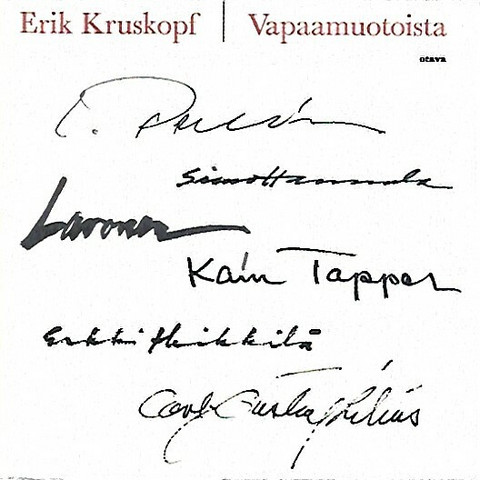 Kruskopf Erik: Vapaamuotoista