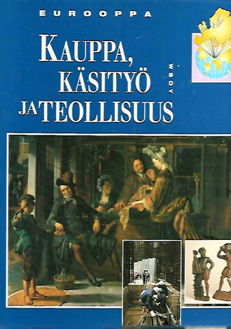 Eurooppa - Kauppa, käsityö ja teollisuus