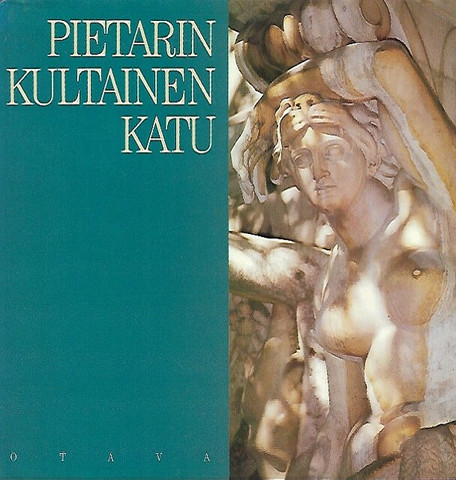 Kaurinkoski Kaarina et.al.: Pietarin kultainen katu