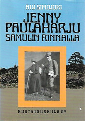 Simojoki Aili: Jenny Paulaharju Samulin rinnalla