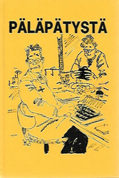 Päläpätystä - Valittuja juttuja Savon Sanomista