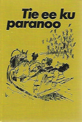 Tie ee ku paranoo - Valittuja juttuja Savon sanomista