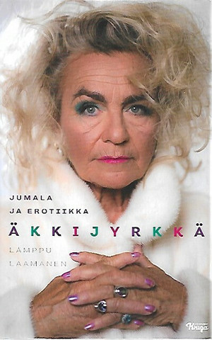 Laamanen Lamppu: Äkkijyrkkä - Jumala ja erotiikka