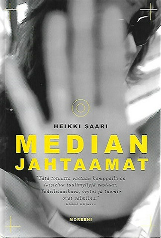 Saari, Heikki: Median jahtaamat