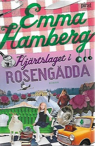Hamberg Emma: Hjärtslaget i Rosengädda